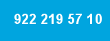 922 219 57 10 922 219 57 10